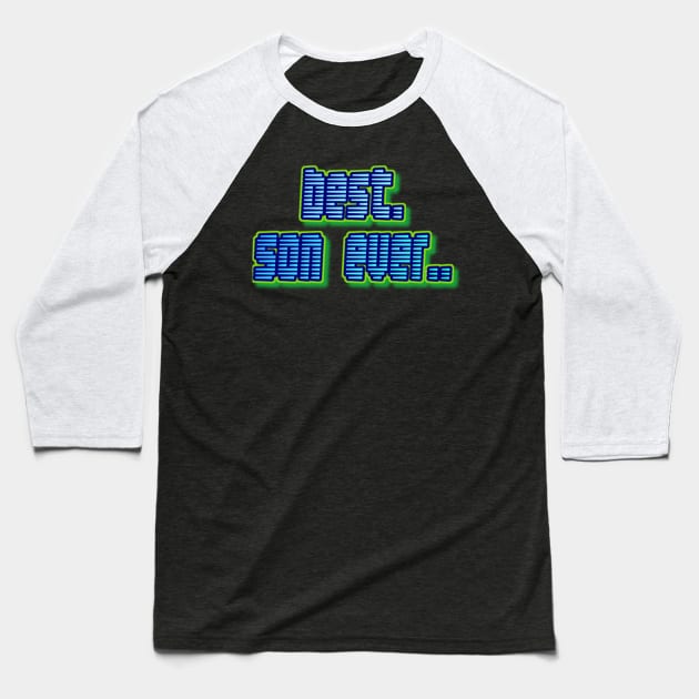 Best Son Ever T-shirt Baseball T-Shirt by Merch Designs TM